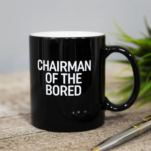 Chairman Of The Bored - Mug